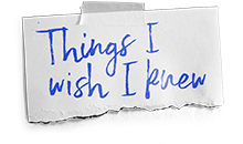Things I wish I knew